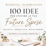 100 idee per stupire le spose