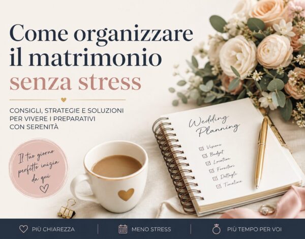 come organizzare il matrimonio senza stress